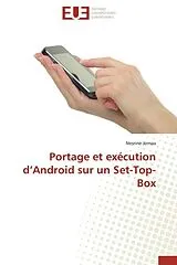 Kartonierter Einband Portage et exécution d'Android sur un Set-Top-Box von Nesrine Jomaa