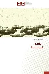 Kartonierter Einband (Kt) Sade, l'insurgé von Gabriella Sconfitti
