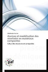 Couverture cartonnée Analyse et modélisation des réservoirs en matériaux composites de Abdelkader Hocine