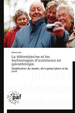 Couverture cartonnée La télémédecine et les technologies d assistance en gérontologie de Mona Laila