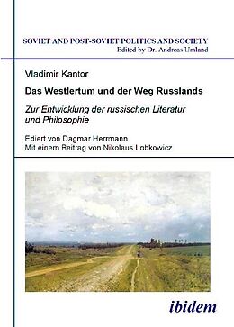 Kartonierter Einband Das Westlertum und der Weg Russlands von Vladimir Kantor