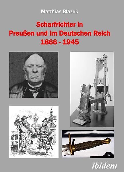 Scharfrichter in Preußen und im Deutschen Reich 1866 - 1945