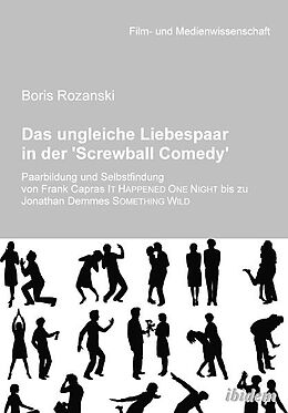 Kartonierter Einband Das ungleiche Liebespaar in der 'Screwball Comedy' von Boris Rozanski