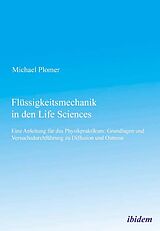 Kartonierter Einband Flüssigkeitsmechanik in den Life Sciences von Michael Plomer