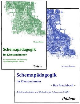 Kartonierter Einband Schemapädagogik im Klassenzimmer - Theorie- und Praxisbuch in zwei Bänden - von Marcus Damm