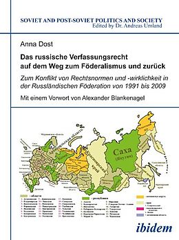 Kartonierter Einband Das russische Verfassungsrecht auf dem Weg zum Föderalismus und zurück von Anna Dost