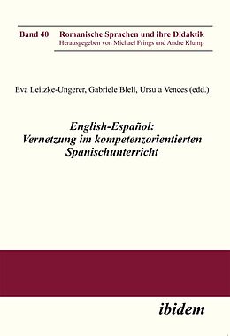 Kartonierter Einband English-Español: Vernetzung im kompetenzorientierten Spanischunterricht von 