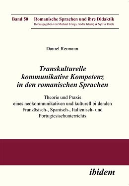 Kartonierter Einband Transkulturelle kommunikative Kompetenz in den romanischen Sprachen von Daniel Reimann