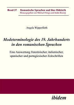 Kartonierter Einband Modeterminologie des 19. Jahrhunderts in den romanischen Sprachen von Angela Wipperfürth