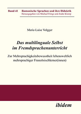 Kartonierter Einband Das multilinguale Selbst im Fremdsprachenunterricht von Marie-Luise Volgger