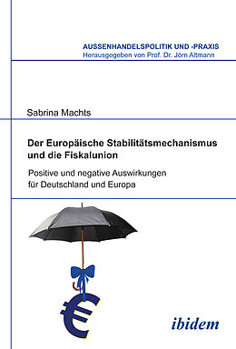 Kartonierter Einband Der Europäische Stabilitätsmechanismus und die Fiskalunion von Sabrina Machts