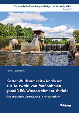 Kartonierter Einband Kosten-Wirksamkeits-Analysen zur Auswahl von Maßnahmen gemäß EG-Wasserrahmenrichtlinie von Falk R. Lauterbach