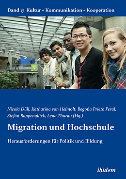 Kartonierter Einband Migration und Hochschule von Julia Hermann, Maria Begona Prieto Peral, Hans Dietrich von Loeffelholz