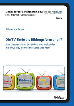 Kartonierter Einband Die TV-Serie als Bildungsfernsehen? von Ariane Kleibrink