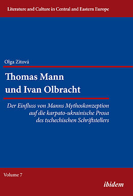 Kartonierter Einband Thomas Mann und Ivan Olbracht von Olga Zitova