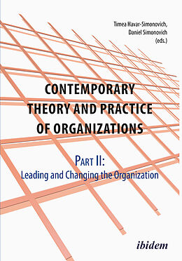 Kartonierter Einband Contemporary Practice and Theory of Organizations - Part 2. Leading and Changing the Organisation von Melanie Schmid