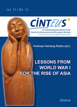 Kartonierter Einband Lessons from World War I for the Rise of Asia von Andreas Herberg-Rothe