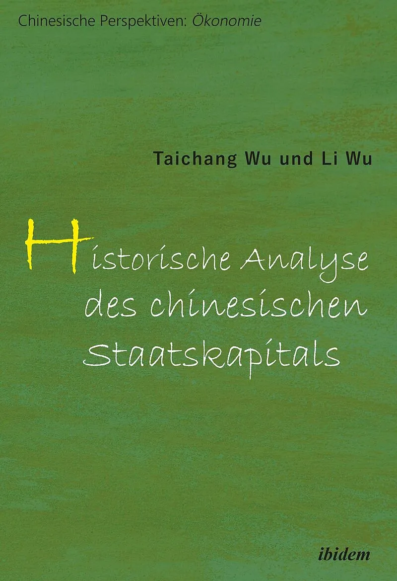 Historische Analyse des chinesischen Staatskapitals