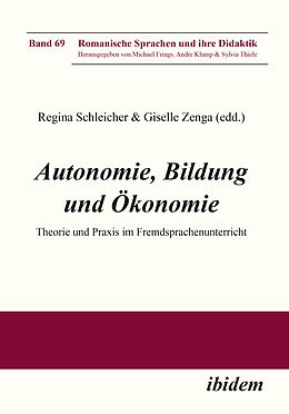Kartonierter Einband Autonomie, Bildung und Ökonomie von Regina Zenga-Hirsch Schleicher