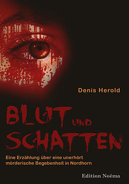 Kartonierter Einband Blut und Schatten von Denis Herold