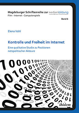 Kartonierter Einband Kontrolle und Freiheit im Internet von Elena Vohl