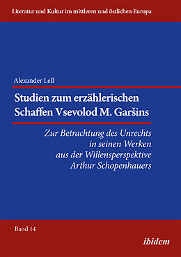 Kartonierter Einband Studien zum erzählerischen Schaffen Vsevolod M. Garins von Alexander Lell