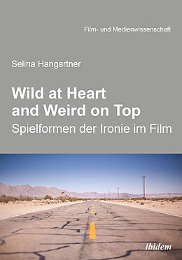 Kartonierter Einband Wild at heart and weird on top von Selina Hangartner