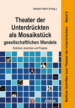 Kartonierter Einband Theater der Unterdrückten als Mosaikstück gesellschaftlichen Wandels von Sophia-Marie Bömer