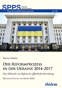 Kartonierter Einband Der Reformprozess in der Ukraine 2014-2017 von Marian Madela