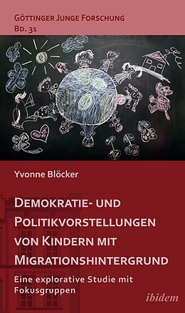 Kartonierter Einband Demokratie- und Politikvorstellungen von Kindern mit Migrationshintergrund von Yvonne Blöcker