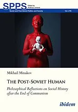 Kartonierter Einband The Post-Soviet Human von Mykhailo Minakov