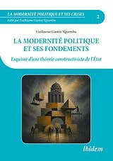 Kartonierter Einband La modernité politique et ses fondements von Guillaume Gaston Nguemba