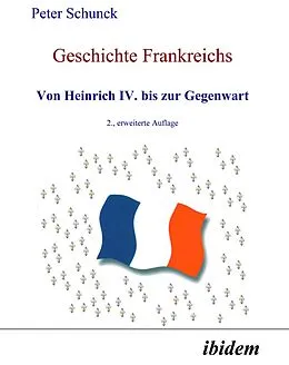 E-Book (pdf) Geschichte Frankreichs von Peter Schunck