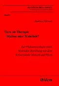 E-Book (pdf) Tiere als Therapie - Mythos oder Wahrheit? von Andrea Förster