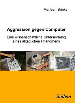 E-Book (pdf) Aggression gegen Computer von Marleen Brinks