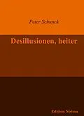 E-Book (pdf) Desillusionen, heiter von Peter Schunck