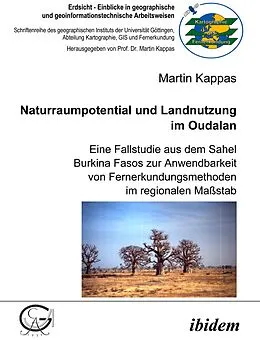 E-Book (pdf) Naturraumpotential und Landnutzung im Oudalan von Martin Kappas, Martin Kappas