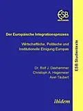 E-Book (pdf) Der Europäische Integrationsprozess von Rolf J Daxhammer, Christoph A Hagemeier, Axel Täubert