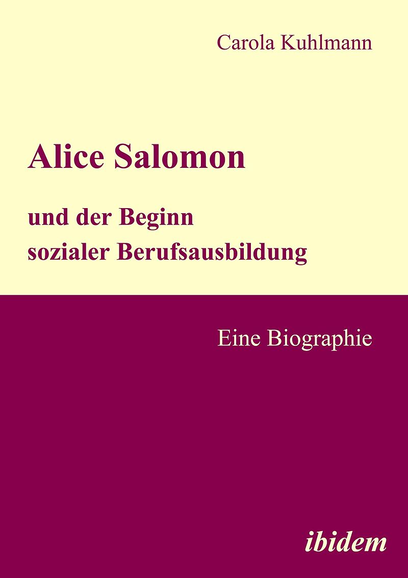 Alice Salomon und der Beginn sozialer Berufsausbildung