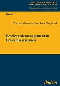E-Book (pdf) Beschwerdemanagement in Franchisesystemen von Carsten Rennhak, Ines Stiefbold