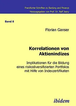 E-Book (pdf) Korrelationen von Aktienindizes von Florian Ganser