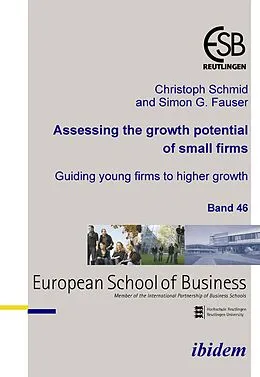 E-Book (pdf) Assessing the growth potential of small firms von Christoph Schmid, Simon G Fauser