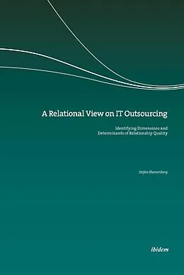 E-Book (pdf) A Relational View on IT Outsourcing von Stefan Blumenberg