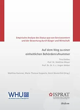E-Book (pdf) Auf dem Weg zu einer einheitlichen Behördenrufnummer von Tina Goldau, Jürgen Weber, Matthias Meyer