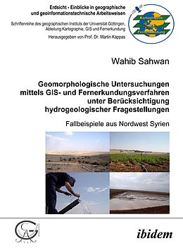 E-Book (pdf) Geomorphologische Untersuchungen mittels GIS- und Fernerkundungsverfahren unter Berücksichtigung hydrogeologischer Fragestellungen von Wahib Sahwan
