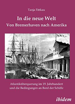 E-Book (pdf) In die neue Welt - Von Bremerhaven nach Amerika von Tanja Fittkau