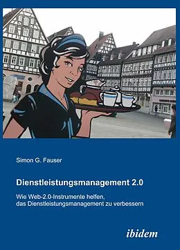 E-Book (pdf) Dienstleistungsmanagement 2.0 von Simon G Fauser