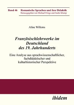 E-Book (pdf) Französischlehrwerke im Deutschland des 19. Jahrhunderts von Aline Willems