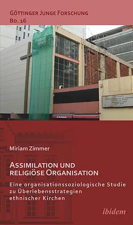 E-Book (pdf) Assimilation und religiöse Organisation von Miriam Zimmer