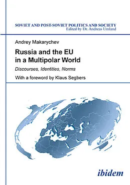 E-Book (pdf) Russia and the EU in a Multipolar World von Andrey Makarychev